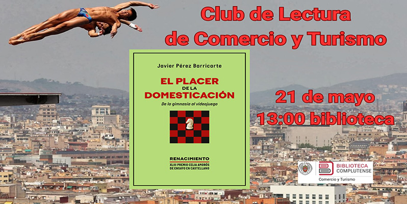 El Club de Lectura de Comercio y Turismo debate El placer de la domesticación, de Javier Pérez Barriocarte